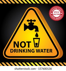 Vector : 3D Yellow Glossy Style Triangle Caution Plate For Safety Present By Not Drinking Water With  Tap Water Or Water Supply and Water Glass Sign in Dark Background 
