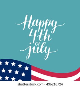 Vector 4th of July celebration banner, greeting card  illustration. Happy independence day of United States of America hand lettering. USA freedom background.