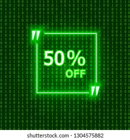 Vector 50% Off Sign, Neon Bright Green Element on Dark Matrix Data Background, Illustration Template, Cyber Sale.
