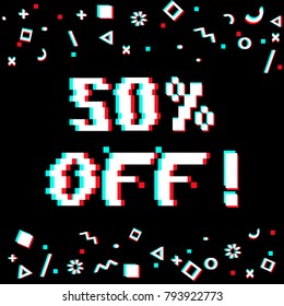 Vector 50 percent off sale 8-bit pixel art style banner. Text with glitch effect and geometric decor elements. Black background