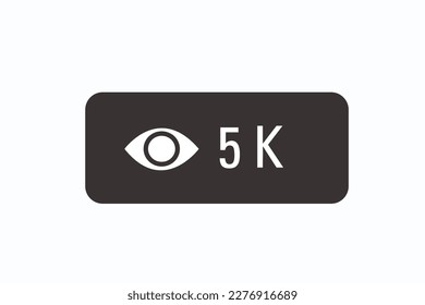 Vector of 5K views counter, user count of live stream close up.
