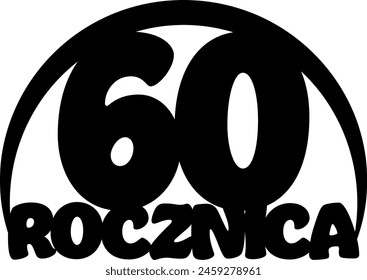 Vector 60th anniversary polish lettering cutting cake topper