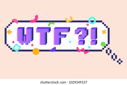 Vector 8 bit pixel art speech bubble with 3D letters phrase WTF. Colorful geometric pattern around.  Social networks and messengers sticker. 