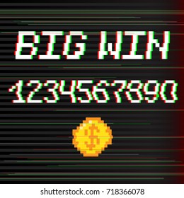 Vector 8 bit pixel art style phrase Big win with 0-9 numbers and golden coin. Template for prize banner. Glitch VHS effect. 