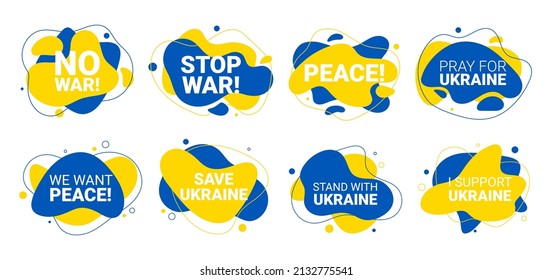 Vector 8 liquid and fluid background illustration of We Want Peace, Save Ukraine, Stand with, I Support concept with prohibition sign on Ukraine flag. No war and military attack in Ukraine poster.