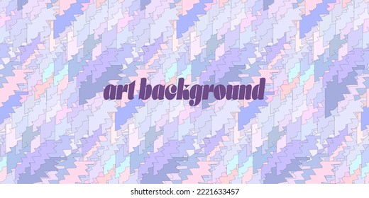 Vector abstract art background  illustration. Colorful magic geometric modern dynamic pattern. Creative digital backdrop.Use like poster, brochure, card, flyer, web design, phone case.