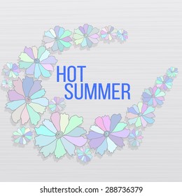 Vector abstract background with colorful hand-drawn flowers and text "Hot summer" for your design