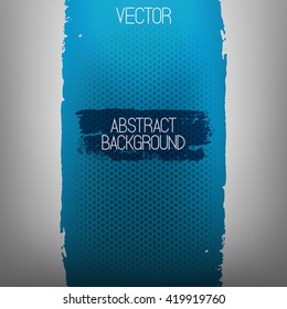 Vector abstract background. Painted with paint bright blue stroke. Dry brush pattern. Texture. Modern. Vertical line in center. Horizontal lines. Metallic paint. Hand drawn shape. Text. Circles. 
