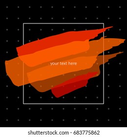 Vector abstract background. Transparent brush strokes, small dots and square frame on black background. 