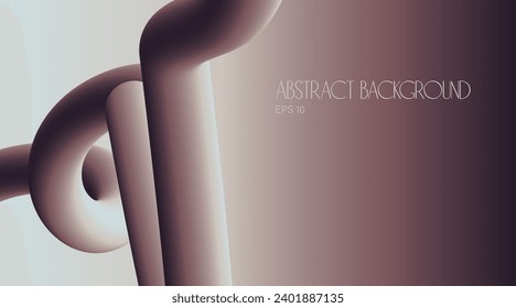 Vector abstract background with tube on soft cool brown bckgr for your design book,poster,postcard,label,sticker,t-shirt,web,print,etc.Beautiful gradient expensive color