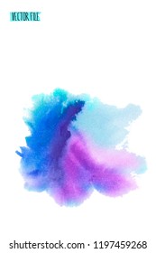 Vector abstract background. Watercolor splash has drawn manually blue, lilac tones.The place for the text. The abstract watercolor background painted manually. A watercolor spot in a vector.