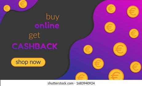 Vector abstract banner. Concept: online shopping, cashback for stay home, stay safe. Caption: Buy online, get cashback. On a magenta background coins.