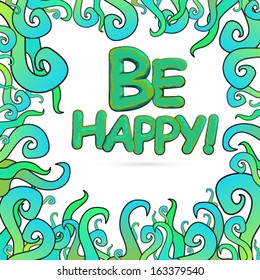 Vector abstract be happy background illustration
