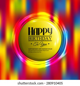 Vector abstract birthday card with neon lights and badge for your text.
