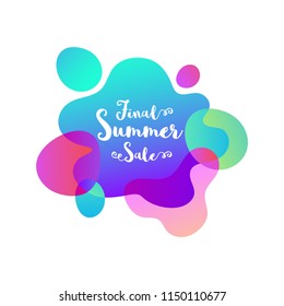 Vector Abstract blur free form shapes in gradient iridescent colors effect soft transition. Template of fluid organic shapes with plastic lines, forms Liquid effect background. Text Final Summer Sale