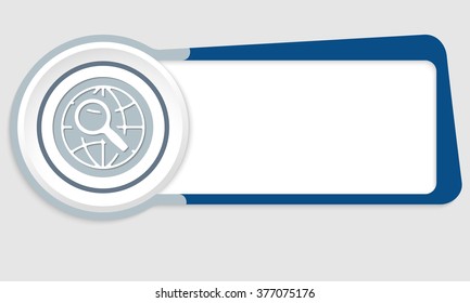 Vector abstract box for your text and globe icon with magnifier