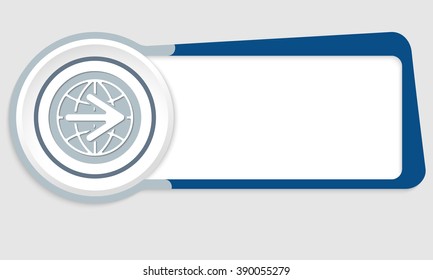 Vector abstract box for your text and globe icon with arrow