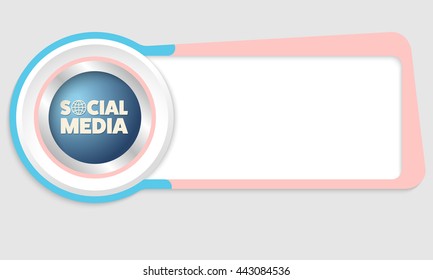 Vector abstract box for your text and the words social media