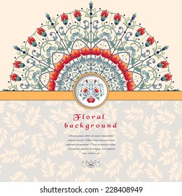 Vector abstract card with with floral round pattern. Fantasy flowers. Seamless ornament with leaves. Place for your text. 
