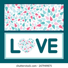 Vector abstract colorful drops love text frame pattern invitation greeting card template