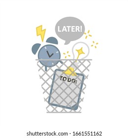 Vector abstract concept illustration of procrastination: trash can with ejected alarm clock, lamp "idea" and empty To do list. Text bubble "Later!". Flat colorful icon of trash bin on white background