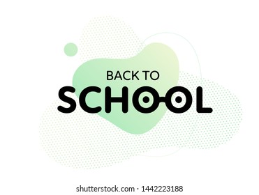 Vector abstract fluid back to school modern banner. Gradient trendy liquid green blot shape on white background. Design element for invitation, advertisment, poster, presentation, art creative course.