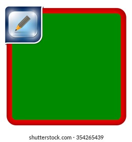 Vector abstract frame for your text and pencil