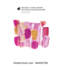 Vector Abstract hand drawn acrylic watercolor background 
Color stain for design Paint brush strokes