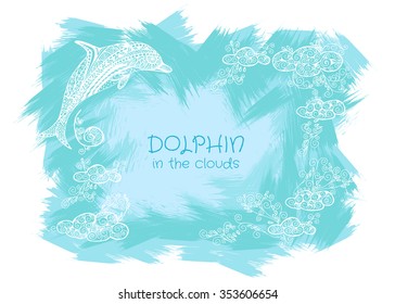 Vector abstract hand-drawn vector background with doodled dolphin in the clouds in blue colors. Artistic brush strokes splashes with place for text.