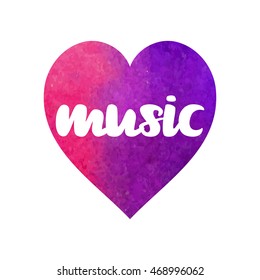 Vector abstract heart illustration with lettering Music. Bright ink design isolated on white. Background for banner, card, poster, poster, identity,web design, textile, t-shirt. Love theme.