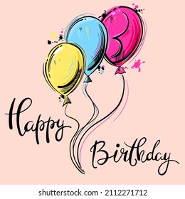 Vector abstract illustration with balloons. Lettering: Happy Birthday!