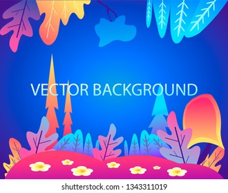 Vector abstract illustration with leaves and flowers in gradient colours - background with copy space for text - forest landscape - background for banner, greeting card, poster and advertising.