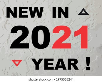 Vector abstract illustration "new in 2021", on a light background, for your goods.