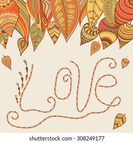 Vector abstract leaves design, floral card, leaf frame. Plants ornament. With love