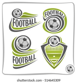 Vector abstract logo Football Ball, decoration sign sports club, simple soccer ball flying on green field with net, set isolated sporting equipment icon, flat design concept football school blazon.