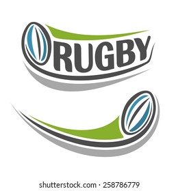Vector abstract logo icon for flying rugby ball closeup on white background with inscription rugby 