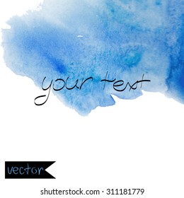 Vector  abstract picturesque background for your text drawn with a watercolor.Album " Vector abstract Water Color Backgrounds".Album "Blue Picturesque Spots"