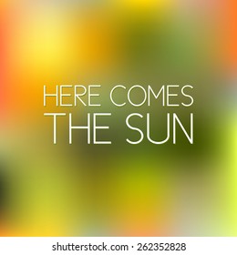 Vector abstract poster - here comes the sun - blurred background