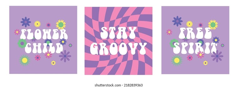 Vector abstract retro 60s, 70s hippie aesthetic backgrounds set with groovy flowers, inspirational lettering phrases. Vintage illustrations for fashion art prints, poster or card