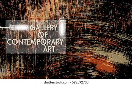 Vector abstract scratched background and the words gallery of contemporary art