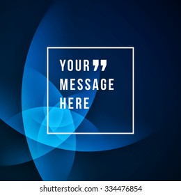 Vector abstract smooth light lines background and place for Quote message sign.