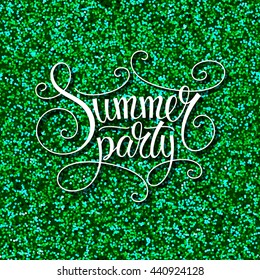 Vector abstract summer party design. Graphic elements: green (grass color) glitter background and vintage style lettering. Perfect for barbecue, garden, outdoor party poster,  invitation, advertising.