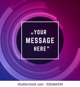 Vector abstract technology lines background and place for Quote message sign.