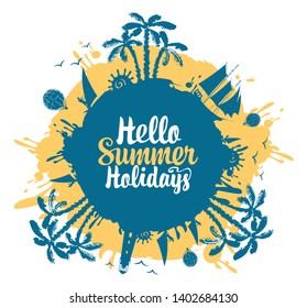Vector abstract travel banner with palm trees, sailboats and balloons in the form of blue and yellow blots. Summer poster, flyer, invitation or card with the inscription Hello Summer Holidays