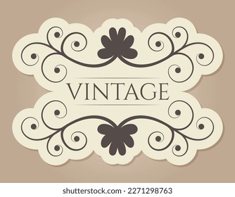 Vector abstract vintage, decorated frame with text. An isolated banner in the old Victorian style.