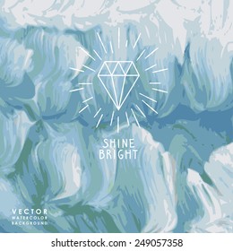 Vector abstract watercolor background with diamond silhouette and text "Shine bright".