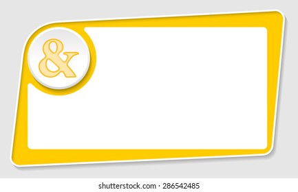 Vector abstract yellow box and ampersand
