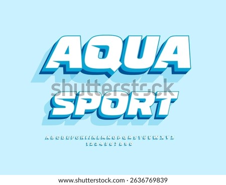 Vector Activity badge Aqua Sport. Dynamic Font with Big Blue Shadow. Exclusive White Alphabet Letters and Numbers set.