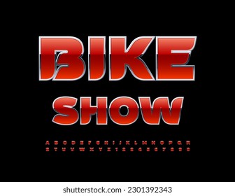 Vector activity poster Bike Show. Bright trendy Font. Red and Metal Alphabet Letters and Numbers set