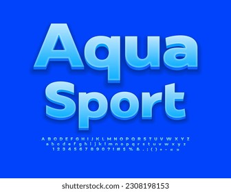 Vector activity Sign Aqua Sport . Bright Blue 3D Font. Modern Alphabet Letters, Numbers and Symbols set